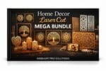 Home Decor Laser Cut Mega Bundle - 446+ Designs