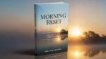 मॉर्निंग रिसेट ई-बुक: अपनी सुबह को बेहतर बनाएँ
