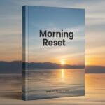 मॉर्निंग रिसेट ई-बुक: अपनी सुबह को बेहतर बनाएँ