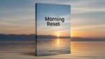 मॉर्निंग रिसेट ई-बुक: अपनी सुबह को बेहतर बनाएँ